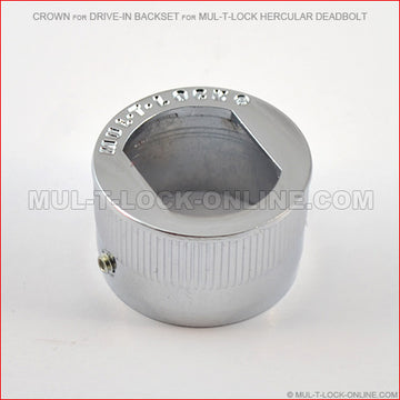 Crown for Drive-In Backset for MUL-T-LOCK Hercular Deadbolt